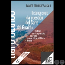 DICTAMEN SOBRE LA CUESTIÓN DEL SALTO DEL GUAIRÁ - Autor: RAMIRO RODRÍGUEZ ALCALÁ - Año 2018